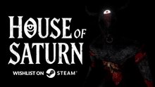 House of Saturn Official Reveal Trailer