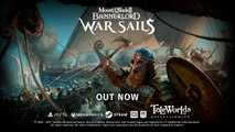 Mount & Blade 2 Bannerlord War Sails Official Launch Trailer