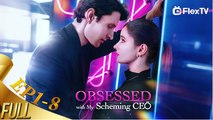 Obsessed Scheming CEO Full Movies English Sub