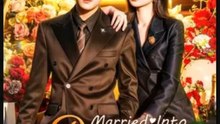 Married Into His Protection Chinese Drama - English Sub