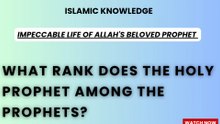 What rank does the Holy Prophet among the Prophets?