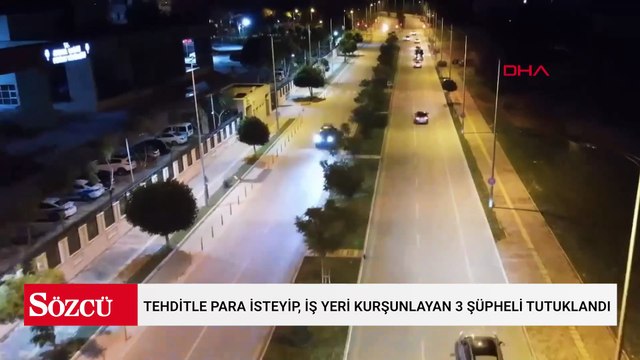 Tehditle para isteyip, iş yeri kurşunlayan 3 şüpheli tutuklandı
