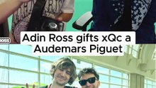 Adin Ross gifts xQc a $40k watch
