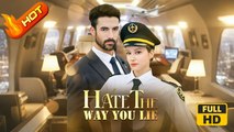 Hate The Way You Lie | Full Movie HD - SweetRomance Love Drama ShortFilms Romantic