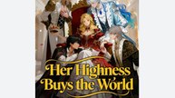 Her Highness Buys the World - Full