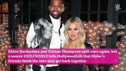 Why Khloe Kardashian’s Friends Don’t Think She’s Done With Tristan Thompson: ‘She Wants A Happy Ending’