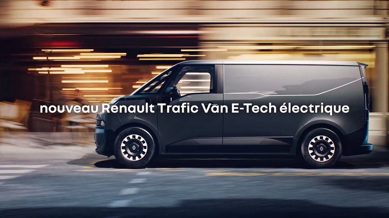 nouveau Renault Trafic Van E-Tech électrique - le véhicule utilitaire léger nouvelle génération
