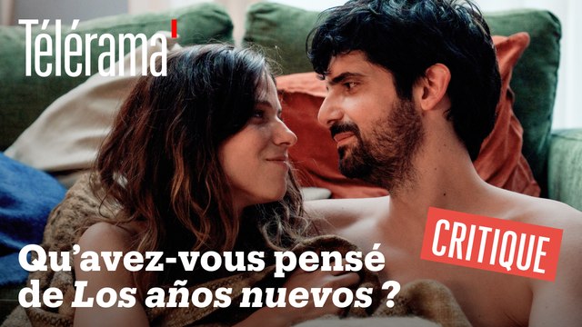 “Los años nuevos” : bouleversant ou soporifique ? On répond à vos commentaires