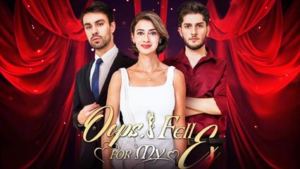 Oops I Fell For My Ex