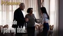 I paid my debt!-Episode 32