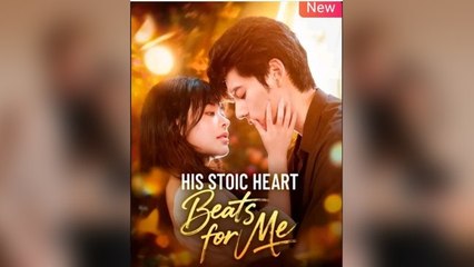His Stoic Heart Beats for Me Full movie
