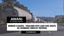 Thailand cuts Laos fuel route as Cambodia conflict deepens
