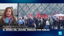 Informe desde París: museo del Louvre cierra por huelga de trabajadores