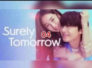 EPISODE 4 - Surely Tomorrow