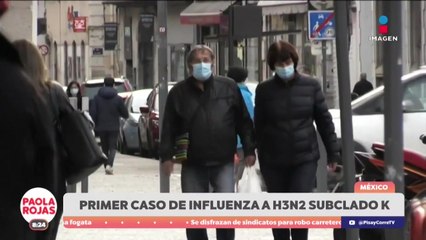 Confirman primer caso de “súper gripe” H3N2 en México | DPC con Paola Rojas