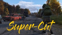 DayZ - Super-Schnitt