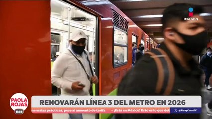 Línea 3 del Metro será renovada a partir de 2026 | DPC con Paola Rojas