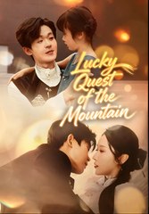 Lucky Quest Of The Mountain - Drama FULL MOVIES ENGLISH SUB