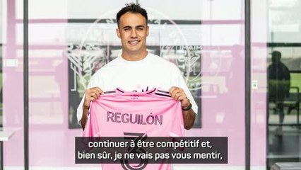 Inter Miami - Reguilon : "Jouer avec Messi est une motivation supplémentaire"