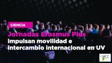 Jornadas Erasmus Plus impulsan movilidad e intercambio internacional en UV