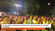 La Feria cerró el segundo fin de semana de la Fiesta Nacional de la Navidad del Litoral