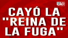 Cayó la "reina de la fuga"