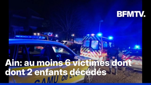 Explosion dans l'Ain: au moins six victimes dont deux enfants décédés selon un nouveau bilan de la préfecture
