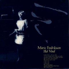 Het Vind - Marie Fredriksson (1984)2nd single from Het Vind