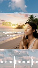 🎶O Segredo do Meu Jardim🎶 (Música Gospel - Oração e Intimidade) - Portal de Fé