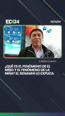 ¿Qué es el fenómeno de El Niño y el fenómeno de La Niña? El Senamhi lo explica