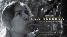 La Reserva | Tráiler oficial