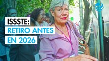 ISSSTE alista jubilación anticipada en 2026: quiénes aplican