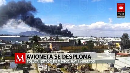 ¿Cuántos muertos se reportan por el desplome de la avioneta en Toluca?