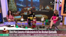 Chris Pérez lamenta el fallecimiento de Don Abraham Quintanilla