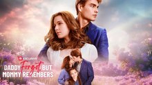 Daddy Forgot, but Mommy Remembers #Full Movie