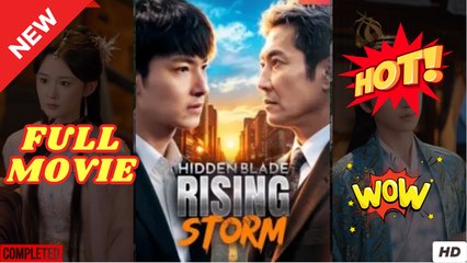 Hidden Blade Rising Storm Chinese Drama - English Sub Full Movie