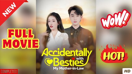 Accidentally Besties with My Mother-in-Law Chinese Drama