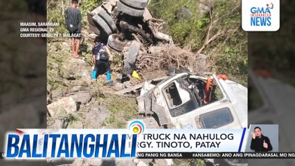 Driver ng dump truck na nahulog sa bangin sa Brgy. Tinoto, patay | Balitanghali
