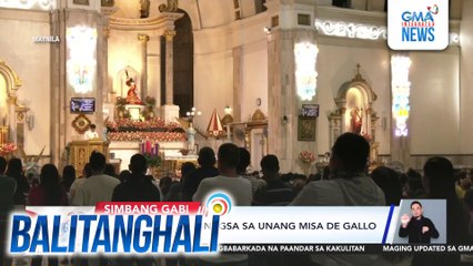 Ilang simbahan, dinagsa sa unang Misa De Gallo ngayong taon | Balitanghali