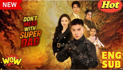 Super Dad Super Family Chinese Drama - English Sub