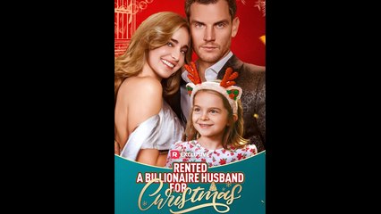 Rented A Billionaire Husband For Christmas - Full Movie