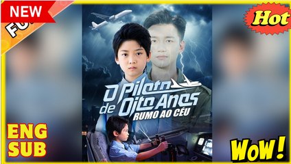 Piloto de Oito Anos- Rumo ao Céu (Dublado) – Episódio Completo