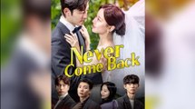 🔥 🔥 [Hot 2025] Never Come Back #FullMovie🏆 Moviesreivews💥 💥