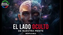EL LADO OCULTO DE NUESTRA MENTE -- DOCUMENTAL HD LATINO