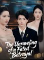 THE UNRAVELING OF A FATED BETRAYAL - Drama FULL MOVIES ENGLISH SUB
