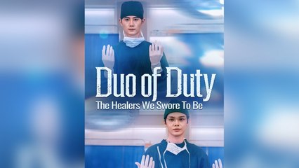 Duo Of Duty The Healers We Swore To Be Full Episode