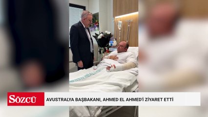 Avustralya Başbakanı, Ahmed el Ahmed'i ziyaret etti