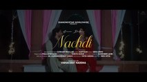 Nachdi (Official Music Video) _ Gurnam Bhullar _ Kaptaan _ Desi Crew _ Diamondstar Worldwide