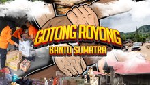 Gotong Royong Bantu Sunatra