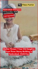 Mother Throws 7-Year-Old Daughter from Three-Storey Building in Hyderabad, Child Dies